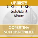 U-Kiss - U-Kiss Solo&Unit Album cd