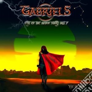 Gabriels - Fist Of The Seven Starsact 1 cd musicale di Gabriels