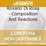Rosario Di Rosa - Composition And Reactions cd