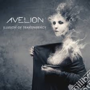 Avelion - Illusion Of Transparency cd musicale di Avelion