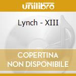 Lynch - XIII cd musicale di Lynch