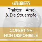 Traktor - Arne & Die Struempfe cd