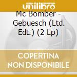 Mc Bomber - Gebuesch (Ltd. Edt.) (2 Lp) cd musicale di Mc Bomber