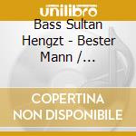 Bass Sultan Hengzt - Bester Mann / Ltd.Boxset (3 Cd) cd