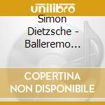 Simon Dietzsche - Balleremo Ancora cd musicale