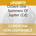 Octave One - Summers Of Jupiter (Cd) cd musicale di Octave One