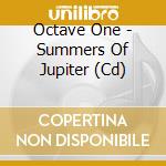 Octave One - Summers Of Jupiter (Cd) cd