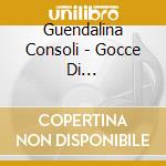 Guendalina Consoli - Gocce Di Romanticismo cd