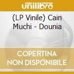 (LP Vinile) Cain Muchi - Dounia vinile