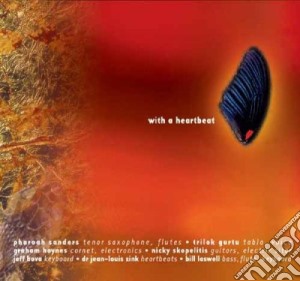 Bill Laswell / Pharoah Sanders - With A Heartbeat cd musicale di Bill Laswell