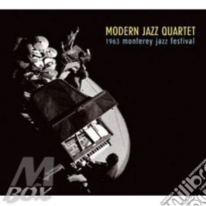 Modern Jazz Quartet (The) - 1963 Monterey Jazz Festival cd musicale di MODERN JAZZ QUARTET