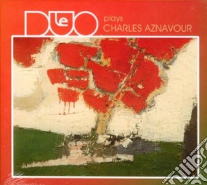 Le Duo - Plays Charles Aznavour cd musicale di Le duo/mansuy p./cor