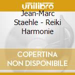 Jean-Marc Staehle - Reiki Harmonie cd