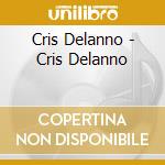 Cris Delanno - Cris Delanno cd