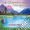 Michel Pepe' - Le Chemin Du Nirvana cd