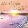 Michel Pepe' - L'Archange Du Soleil cd