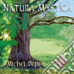 Michel Pepe' - Natura Mystica cd