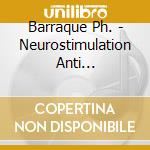 Barraque Ph. - Neurostimulation Anti Acouphenes cd