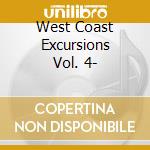 West Coast Excursions Vol. 4- cd