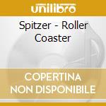 Spitzer - Roller Coaster cd