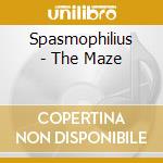 Spasmophilius - The Maze cd musicale