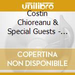 Costin Chioreanu & Special Guests - The Quest For A Morning Star cd