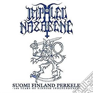 Impaled Nazarene - Suomi Finland Perkele (100 Years Of Finnish Independence) cd musicale di Impaled Nazarene