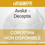 Avslut - Deceptis cd musicale di Avslut