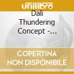 Dali Thundering Concept - Savages (Ltd.Digi) cd musicale di Dali Thundering Concept