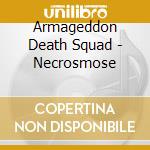 Armageddon Death Squad - Necrosmose cd musicale