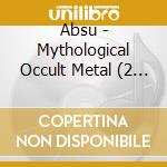 Absu - Mythological Occult Metal (2 Cd) cd