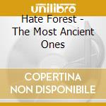 Hate Forest - The Most Ancient Ones cd
