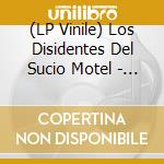 (LP Vinile) Los Disidentes Del Sucio Motel - Polaris lp vinile