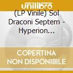 (LP Vinile) Sol Draconi Septem - Hyperion (Yellow Vinyl) (2 Lp) vinile