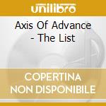 Axis Of Advance - The List cd musicale