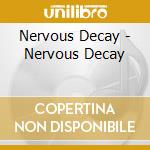 Nervous Decay - Nervous Decay cd