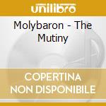 Molybaron - The Mutiny cd