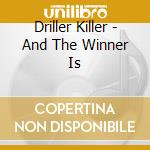 Driller Killer - And The Winner Is cd