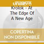 Krolok - At The Edge Of A New Age cd