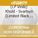 (LP Vinile) Khold - Svartsyn (Limited Black Vinyl) vinile