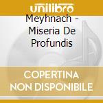 Meyhnach - Miseria De Profundis cd musicale