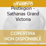 Pestlegion - Sathanas Grand Victoria cd