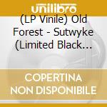 (LP Vinile) Old Forest - Sutwyke (Limited Black Vinyl) vinile