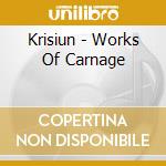 Krisiun - Works Of Carnage cd