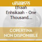 Efraah Enhsikaah - One Thousand Vultures Waiting To Be Fed cd musicale