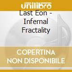 Last Eon - Infernal Fractality cd