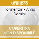 Tormentor - Anno Domini cd