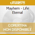 Mayhem - Life Eternal cd