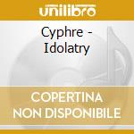 Cyphre - Idolatry cd