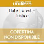 Hate Forest - Justice cd musicale